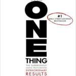 The One Thing by Gary Keller and Jay Papasan