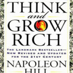 Napoleon Hill’s Think and Grow Rich